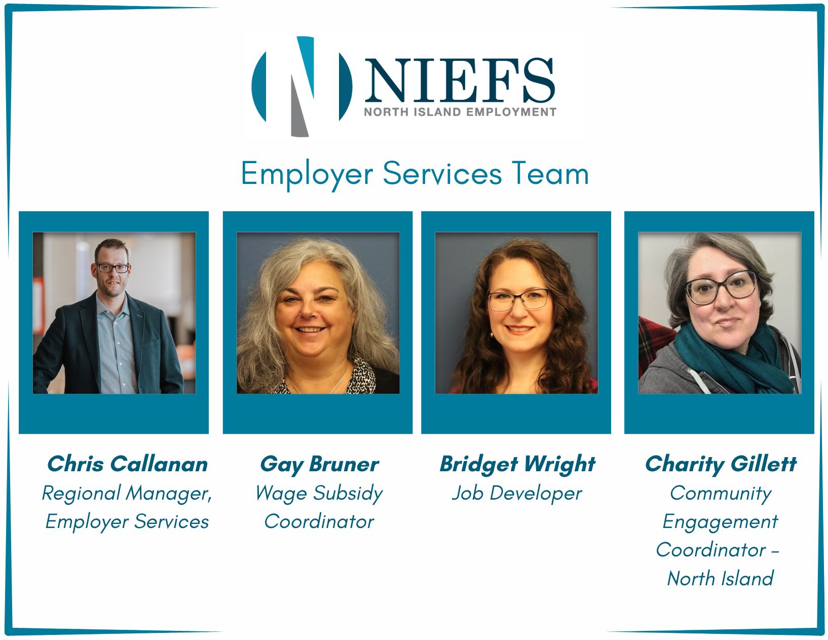 Chris Callanan, Regional Manager, Employer Services; Gay Bruner, Wage Subsidy Coordinator; Bridget Wright, Job Developer; Charity Gillett, Community Engagement Coordinator - North Island