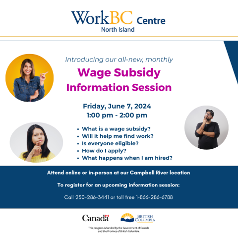 Wage Subsidy Info Session, June 7, 1-2 pm. call 1-866-286-6788 to register