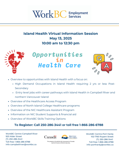 Virtual Info Session with Island Health: Tuesday, May 13 – 10 am to 1 pm  call 1-866-286-6788 to register