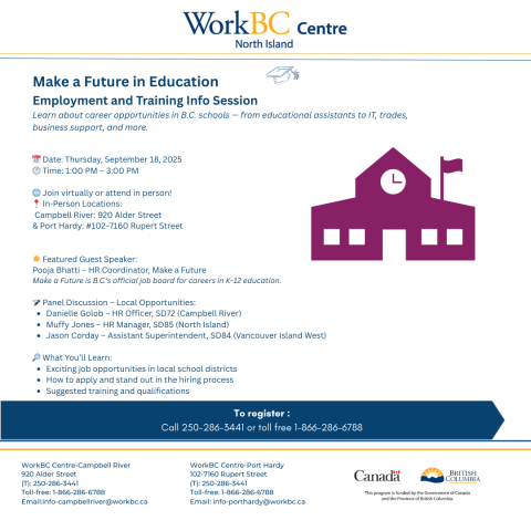 Info Session: Make a Future- Careers in Education with School Districts 72, 84, & 85. Call toll free 1-866-286-6788 to register