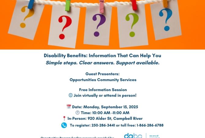 Info session on disability benefits. Monday, Sept o8. Hybrid event in Campbell River call toll free 1-866-286-6788 to register.